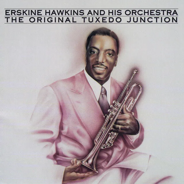 Erskine Hawkins And His Orchestra