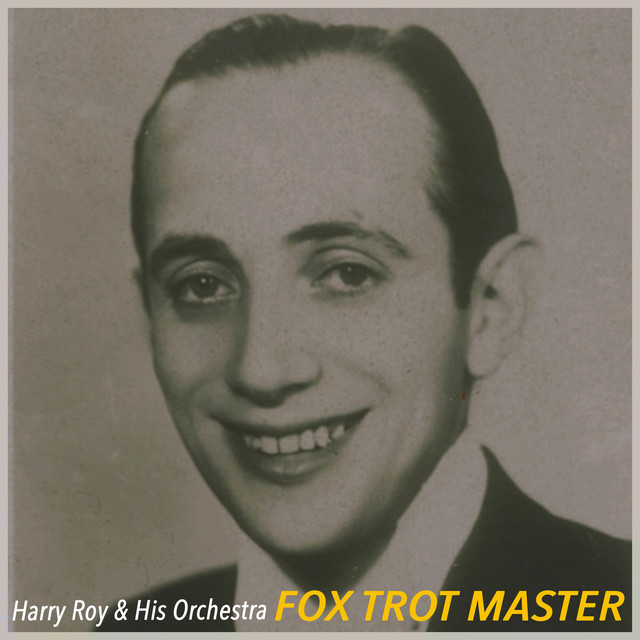 Harry Roy & His Orchestra