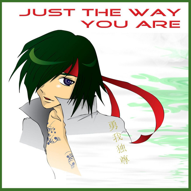 Just The Way You Are