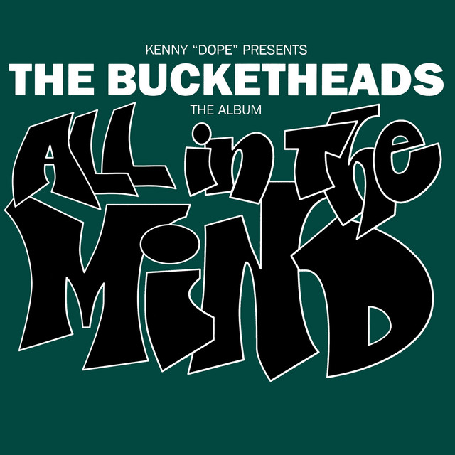 Kenny "Dope" presents The Bucketheads