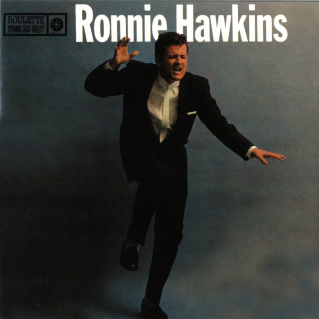 Ronnie Hawkins & The Hawks